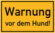 Warnung vor dem Hund!