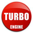 Button "TURBO Engine"