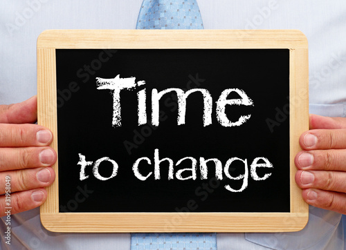 Photo: Time to change - Business Concept Time to change - Business Concept