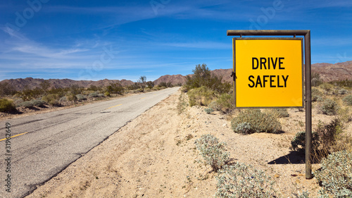 Photo: Drive Safely Sign in the Sonora Desert Drive Safely Sign in the Sonora Desert
