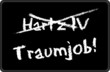Black - Hartz IV - Traumjob