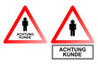 Warnschild Kunde