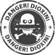 Stamp with the text Danger, Dioxin written inside