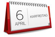 Kalender rot 6 April Karfreitag