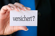 versichert ?