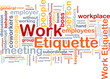 Work etiquette background concept