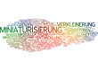 Miniaturisierung