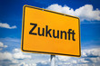 Ortsschild mit Zukunft