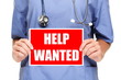 Medical doctor / nurse help wanted sign