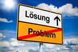 Ortsschild mit Problem und Lösung