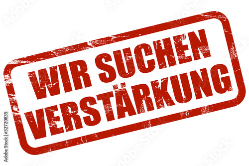 Illustration: Grunge Stempel rot WIR SUCHEN VERSTÄRKUNG Grunge Stempel rot WIR SUCHEN VERSTÄRKUNG