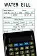 Water bill, calculator. Concept