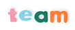 team, colorful letters for child, english word isolated