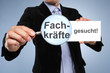 Fachkräfte gesucht