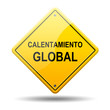 Señal amarilla texto CALENTAMIENTO GLOBAL
