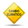 Señal amarilla texto CAMBIO CLIMATICO