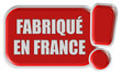 !-Schild rot FABRIQUÉ EN FRANCE