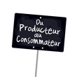 Ardoise "Du producteur au consommateur"