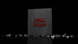 Drill Down