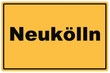 Schild Neukölln