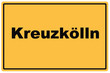 Schild Kreuzkölln