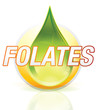 FOLATES, VITAMINES B9, ACIDES FOLIQUES,
