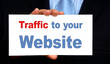 Traffic to your Website - Business Concept