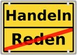 Handeln vs. Reden Handeln vs. Reden