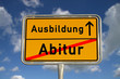 Deutsches Ortsschild Abitur Ausbildung