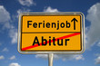 Deutsches Ortsschild Abitur Ferienjob