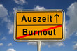 Deutsches Ortsschild Burnout Auszeit