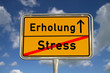 Deutsches Ortsschild Stress Erholung