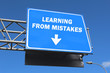 Photo: Highway sign - Learning from mistakes Highway sign - Learning from mistakes