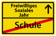 Freiwilliges Soziales Jahr nach der Schule Schild