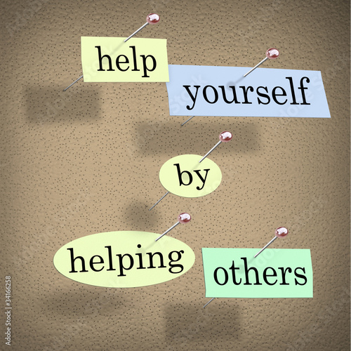 Illustration: Help Yourself by Helping Others - Words Pinned on Board Help Yourself by Helping Others - Words Pinned on Board