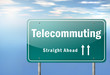 Highway Signpost "Telecommuting"