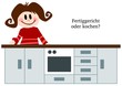 Fertiggericht oder kochen?