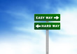 Easy Way, Hard Way Road Sign Easy Way, Hard Way Road Sign