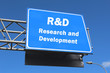 R&D Research and development - Highway sign