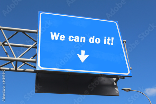 Photo: We can do it - Highway Sign We can do it - Highway Sign