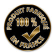 Badge noir et or "produit fabriqué en  France 100 %"