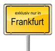 Exklusiv in Frankfurt