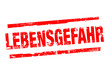 Lebensgefahr