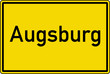 Augsburg Ortstafel Ortseingang Schild Verkehrszeichen
