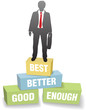 Business person good better best achievement
