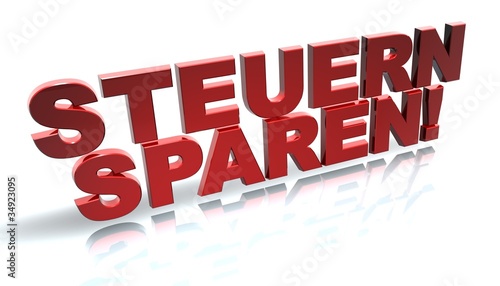 Illustration: 3D Schrift 3 - Steuern sparen 3D Schrift 3 - Steuern sparen