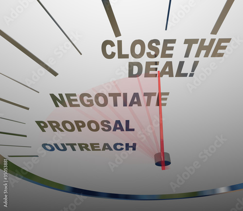 Illustration: Close the Deal Speedometer Sales Process to Agreement Close the Deal Speedometer Sales Process to Agreement