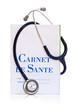 Stéthoscope et carnet de santé Stéthoscope et carnet de santé