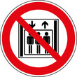 Verbotsschild Kein Personenaufzug - Keine Personenbeförderung