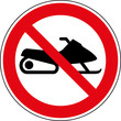 Verbotsschild Schneemobile - Motorschlitten  verboten